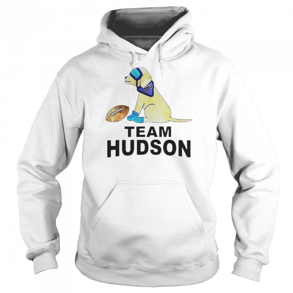 Team Hudson Odu Dog T- Unisex Hoodie