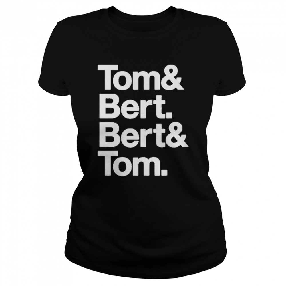 Tom and Bert Bert and Tom t-shirt Classic Women's T-shirt