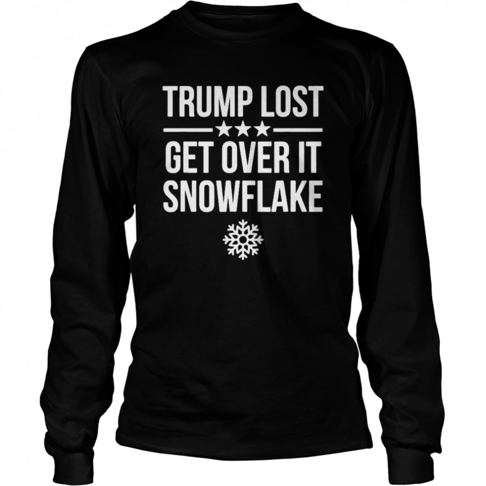 Trump lost get over it snowflake 2022 T-shirt Long Sleeved T-shirt