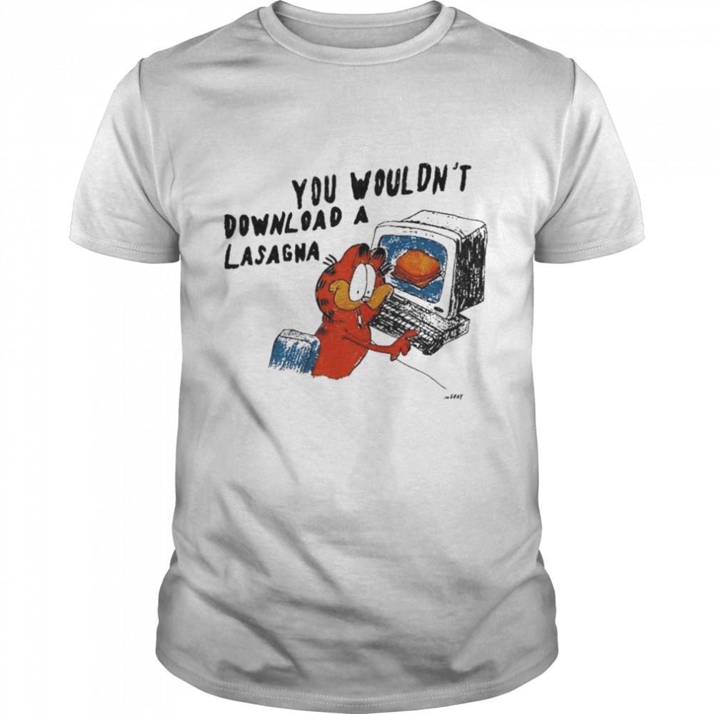 You wouldn’t download a lasagna shirt Classic Men's T-shirt