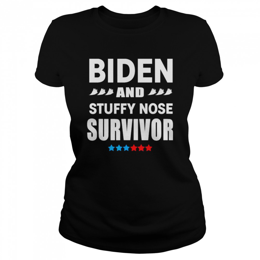 Biden and Stuffy Nose Survivor Classic Women's T-shirt