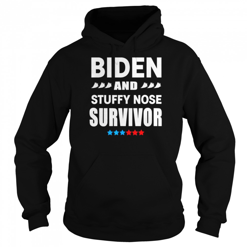 Biden and Stuffy Nose Survivor Unisex Hoodie