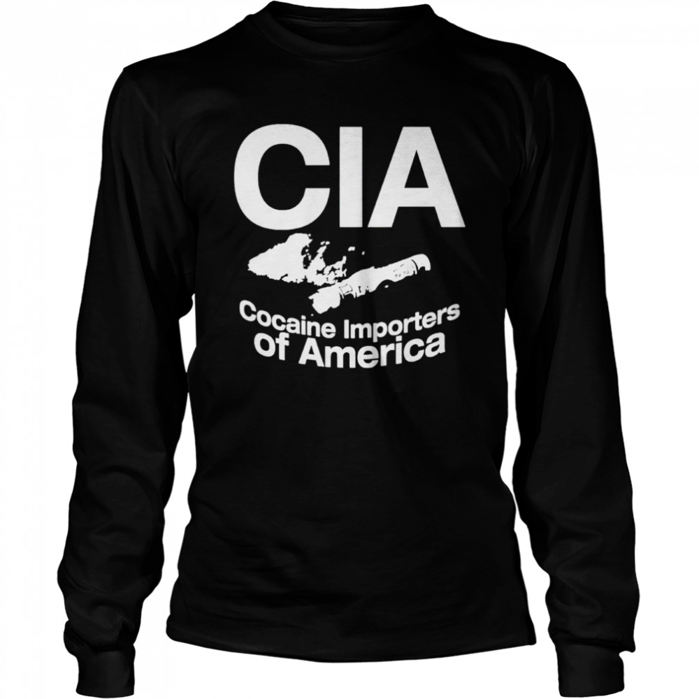 Cia cocaine importers of America shirt Long Sleeved T-shirt