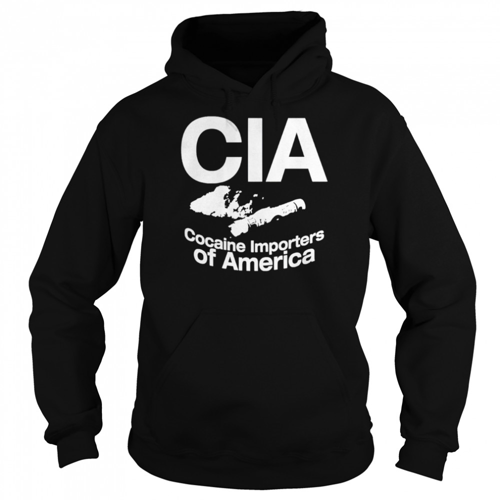 Cia cocaine importers of America shirt Unisex Hoodie