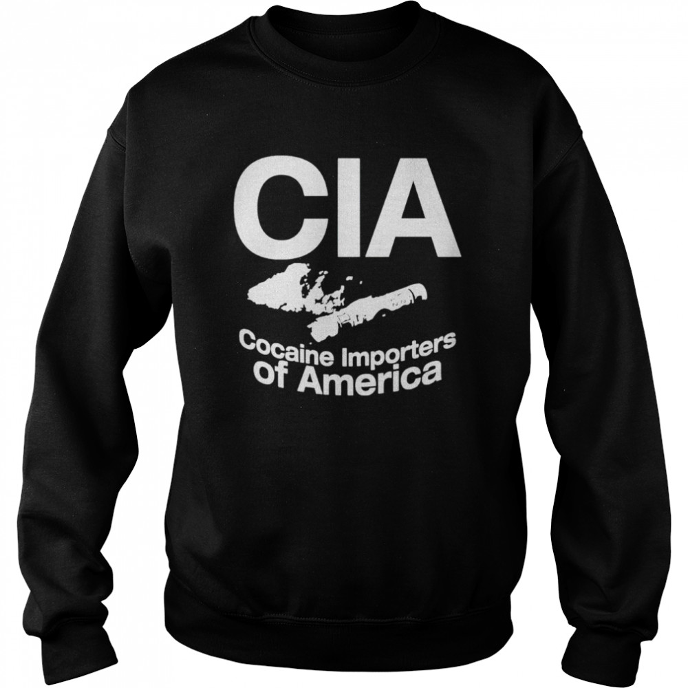 Cia cocaine importers of America shirt Unisex Sweatshirt