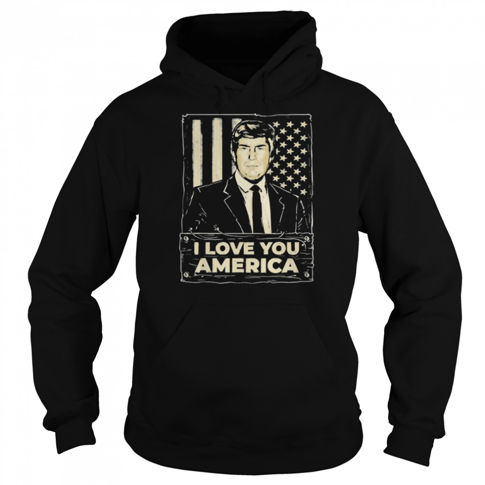 Donald Trump – I Love You America T- Unisex Hoodie