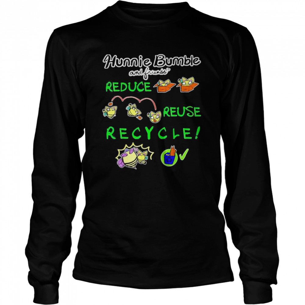 Hunnie Bumble and Friends Reduce Reuse Recycle Eco-friendly T- Long Sleeved T-shirt