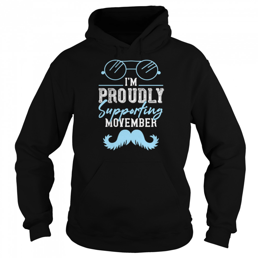 I’m Proudly Supporting Movember Blue shirt Unisex Hoodie