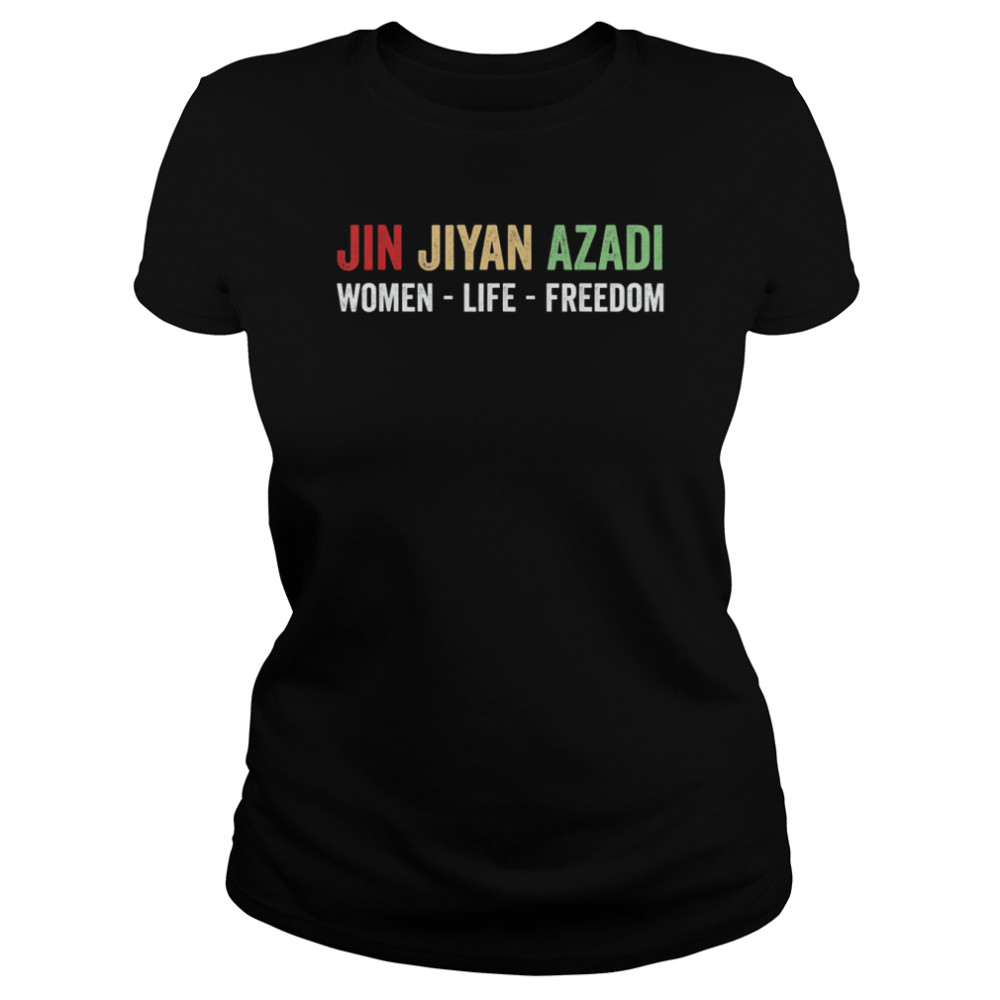 Jin Jiyan Azadi – Women Life Freedom – Kurdish Freedom T- Classic Women's T-shirt