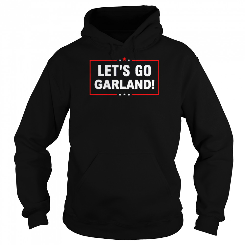 Let’s Go Garland shirt Unisex Hoodie