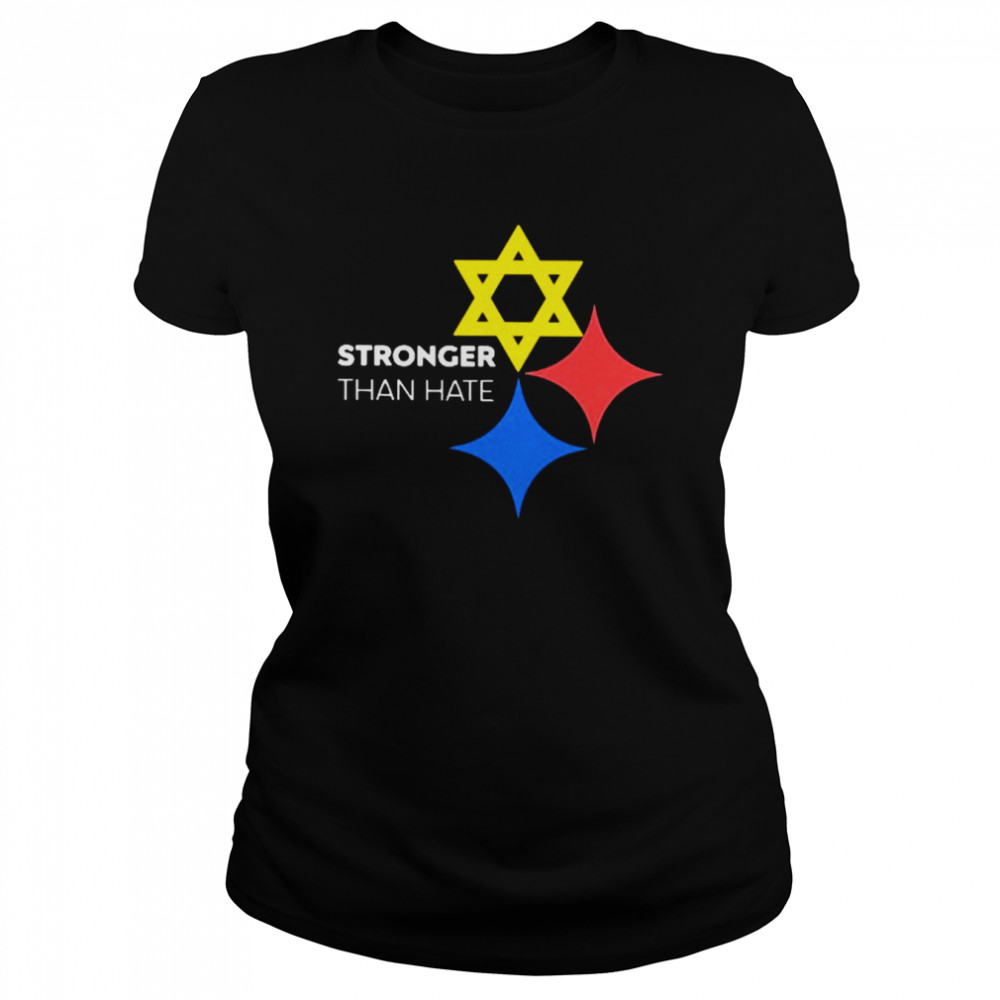 Stronger than hate Pittsburgh T-shirt Classic Women's T-shirt