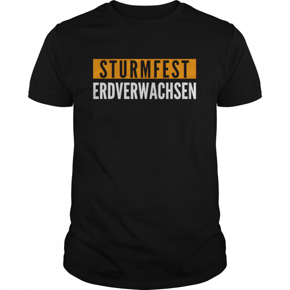 Sturmfest erdverwachsen shirt Classic Men's T-shirt