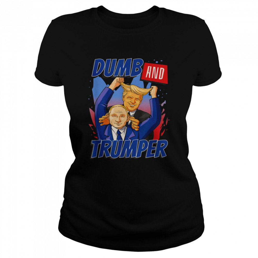 Trump-er Dumb Sarcasm Graphic Novelty T- Classic Women's T-shirt