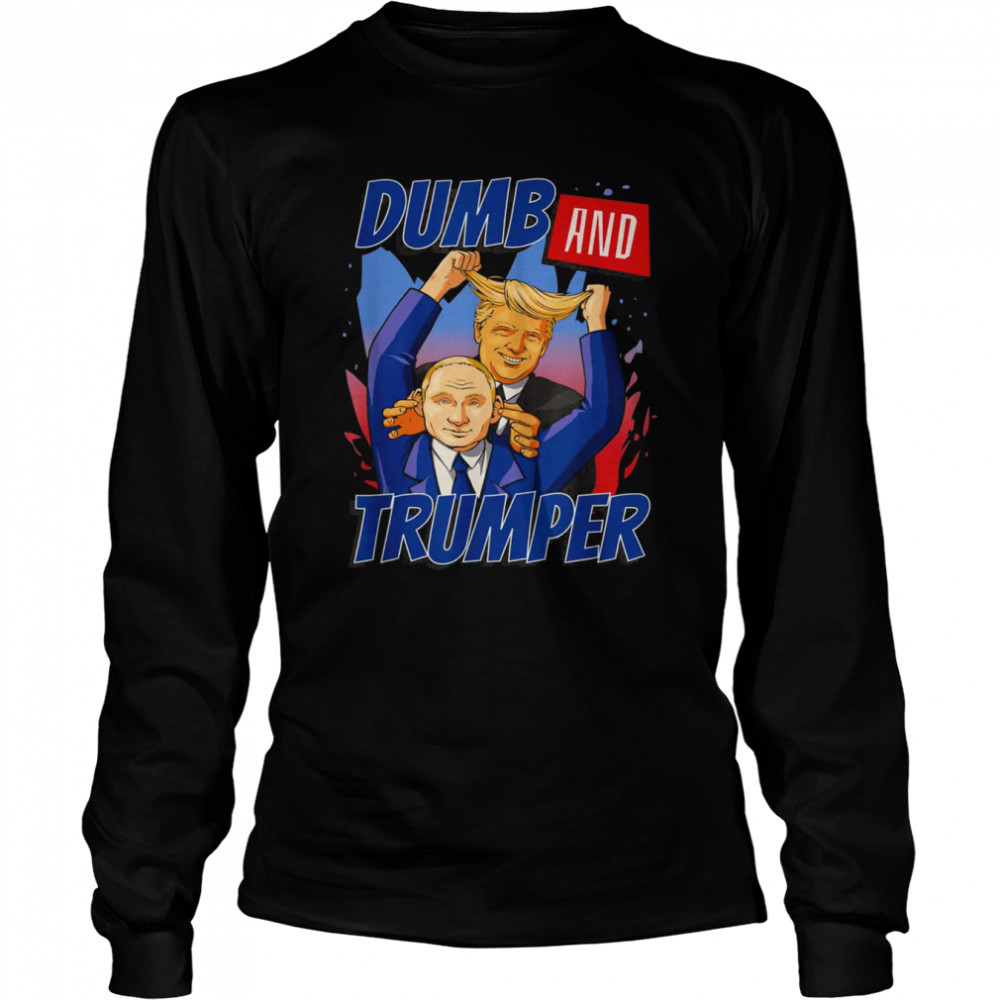 Trump-er Dumb Sarcasm Graphic Novelty T- Long Sleeved T-shirt