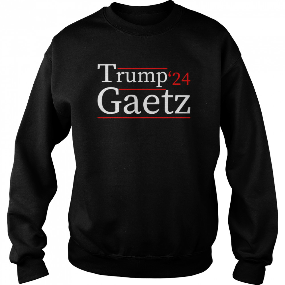 Trump Gaetz 2024 matt geatz 2024 T- Unisex Sweatshirt