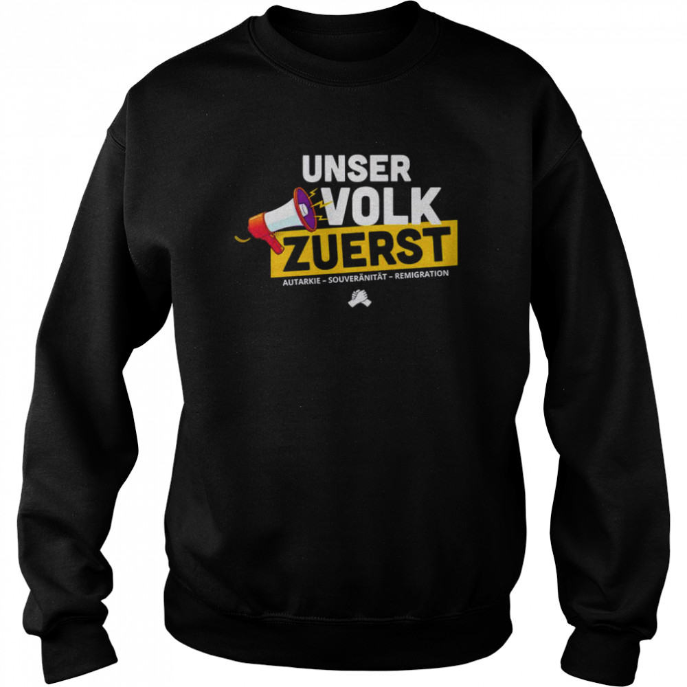 Unser Volk Zuerst autarkie shirt Unisex Sweatshirt