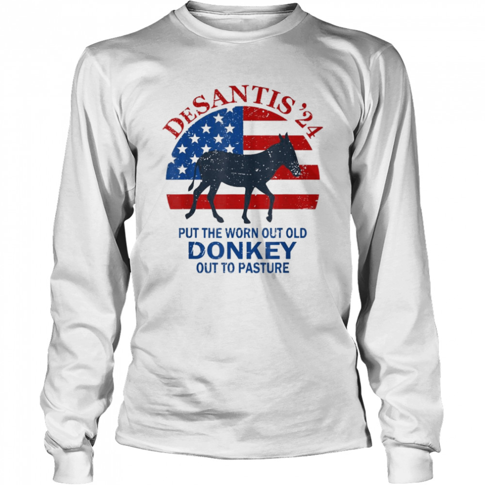 Vintage Put The Worn Out Old Donkey Out To Pasture Tee Long Sleeved T-shirt