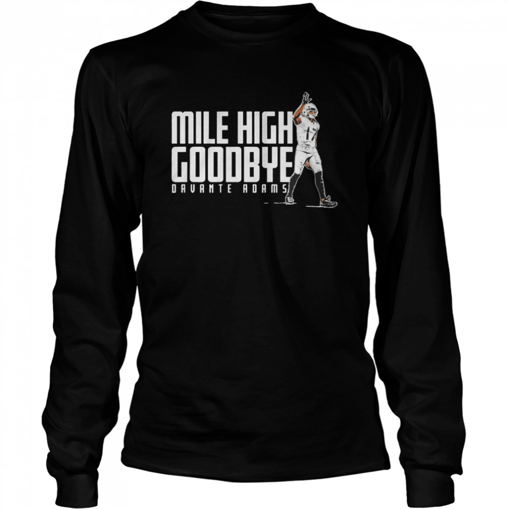 Davante Adams Mile High Goodbye  Long Sleeved T-shirt