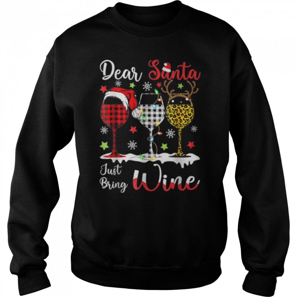 Merry Xmas Dear Santa Just Bring Wine Funny Wine T- B0BN8619KV Unisex Sweatshirt