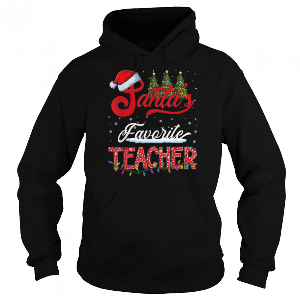 Santa's Favorite Teacher Family Matching Group Christmas T- B0BN8QFTKN Unisex Hoodie