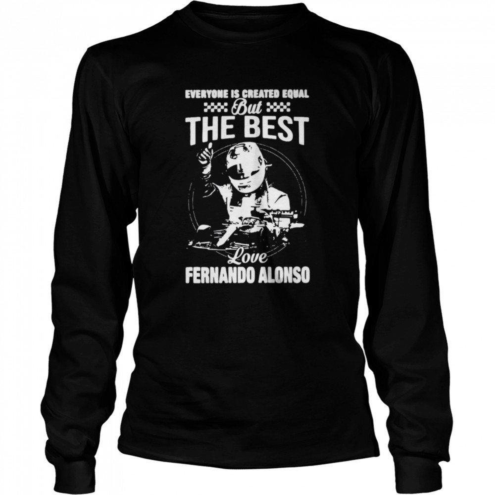 The Best Love Fernando Alonso Racing shirt Long Sleeved T-shirt