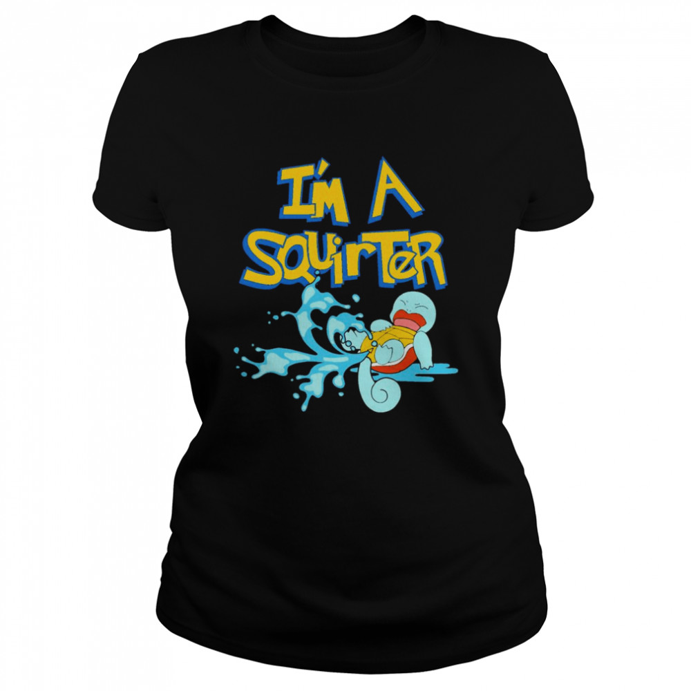 Pokemon I’m A Squirter  Classic Women's T-shirt