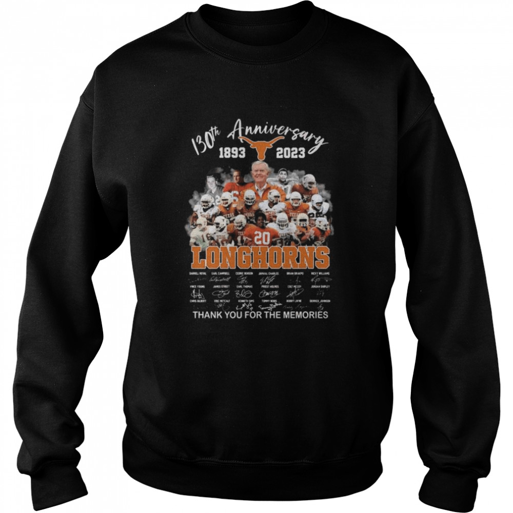 Texas Longhorns team 130th anniversary 1893-2023 thank you for the memories signatures shirt Unisex Sweatshirt