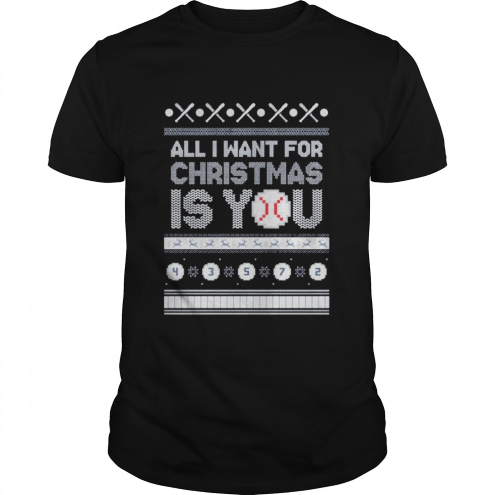All I Want For Christmas Is You Yanks ugly Christmas shirt