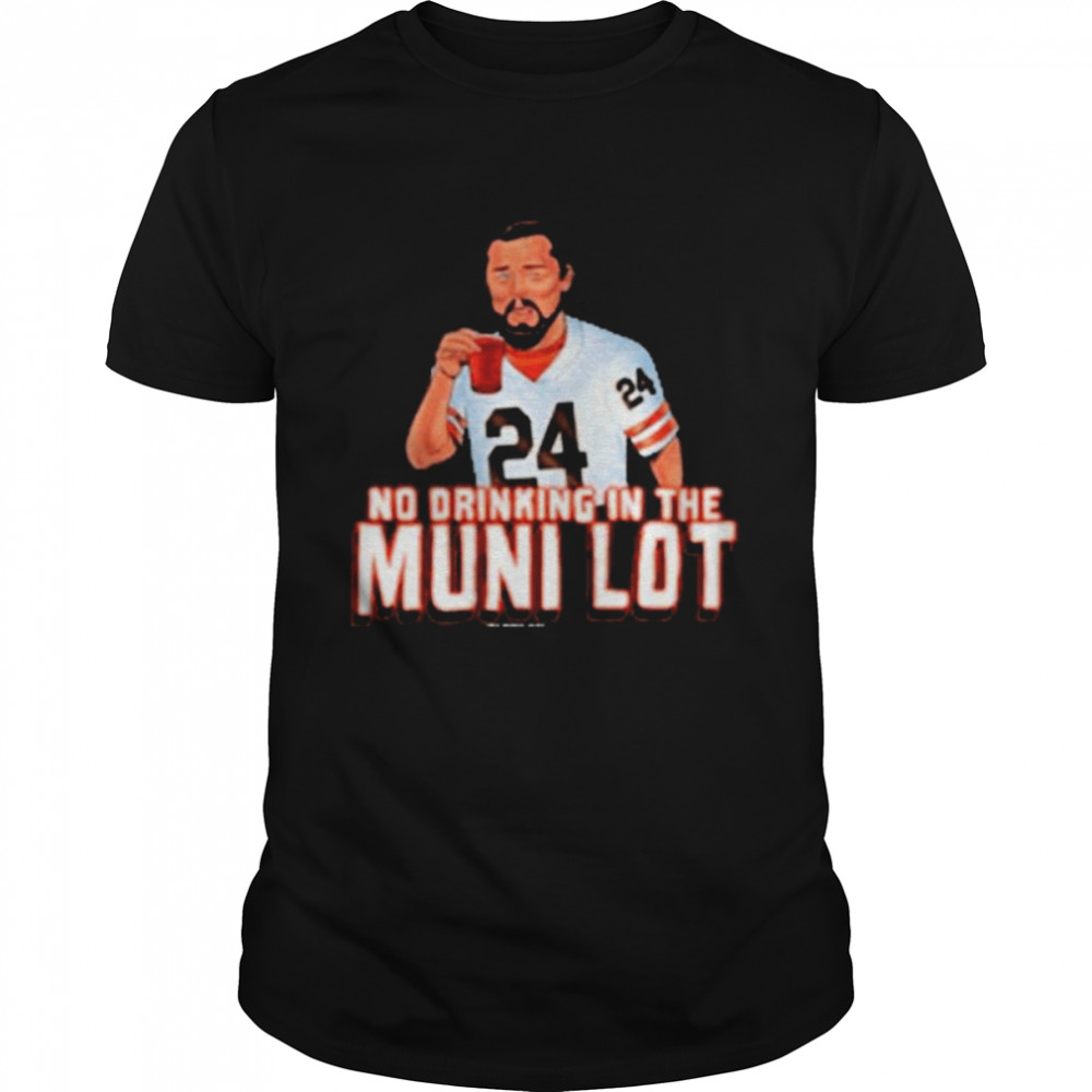 Cleveland No Drinking In The Muni Lot Shirt