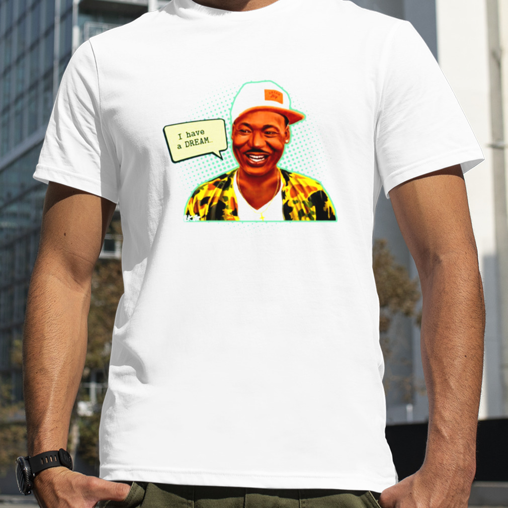Martin Luther King Jr Day Martin Luther King Jr Quotes shirt