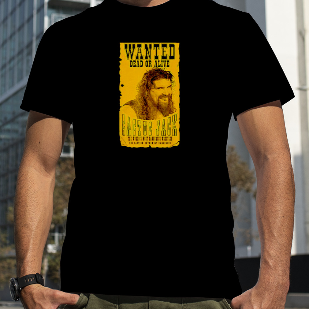 Cactus Jack Wanted Dead Mick Foley Mens T-shirt