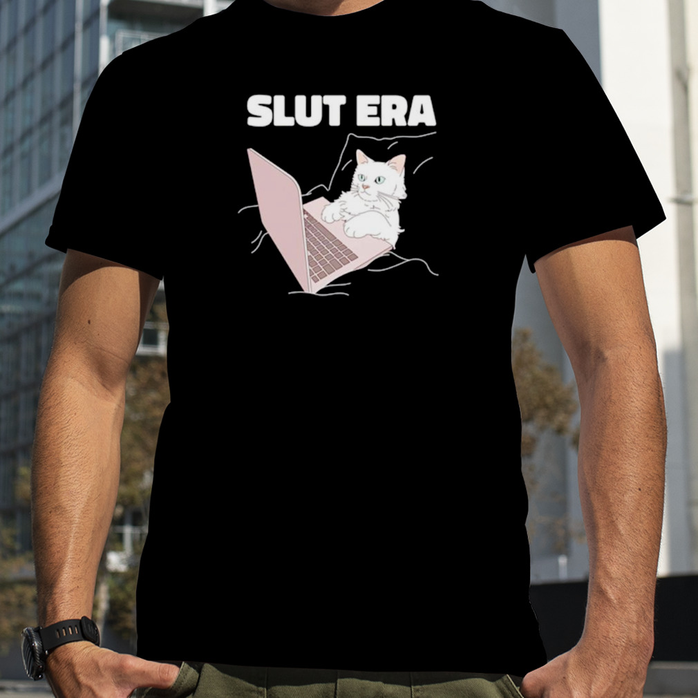Cat Slut Era Shirt