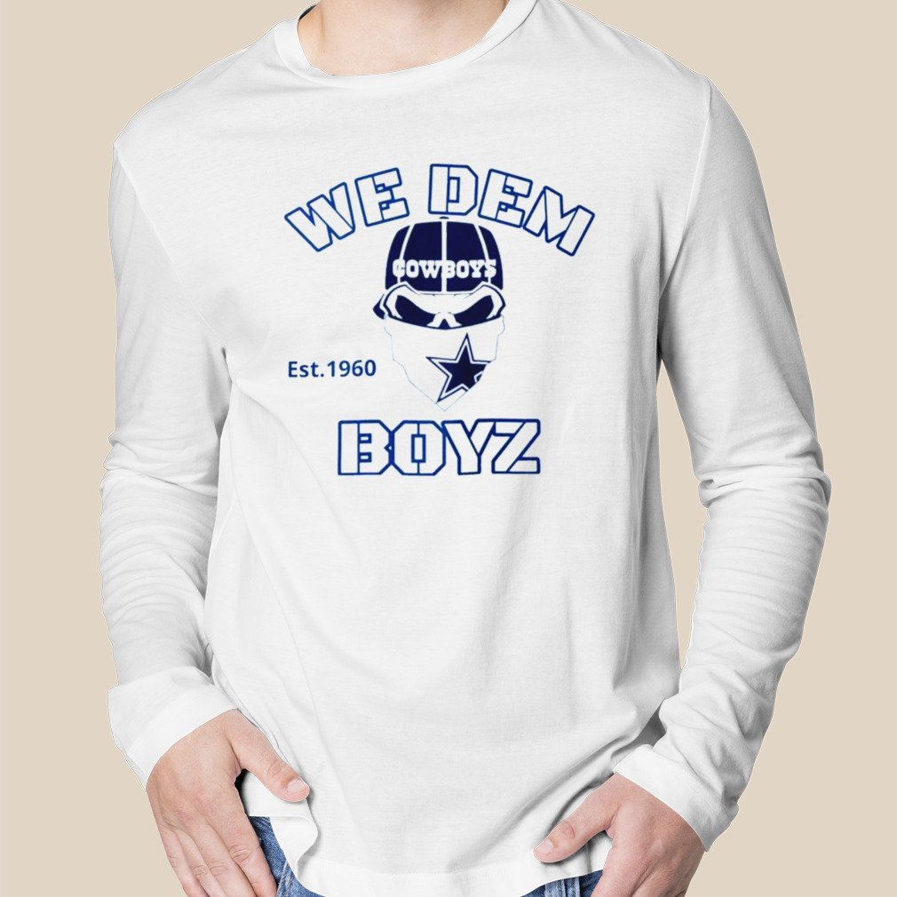 We Dem Boyz EST 1960 Dallas Cowboys Shirt - Teexpace