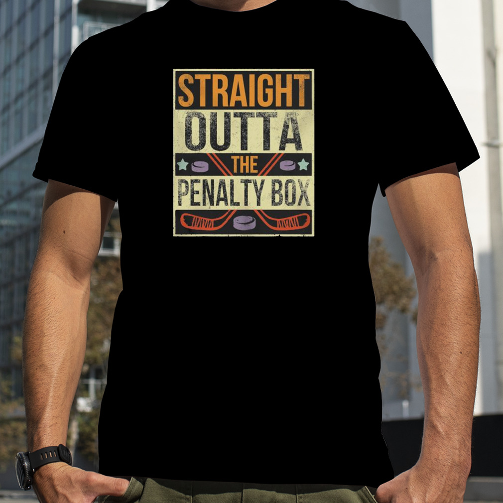 Straight Outta The Penalty Box Ice Hockey Shirt