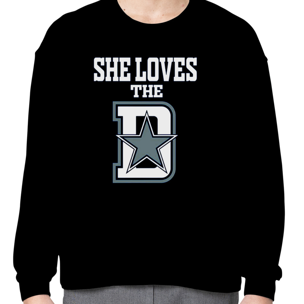 She Loves The Dallas D Funny Dallas Cowboys Shirt, Dallas Cowboys Gifts For  Dad - Your One-Stop Shop for the Perfect Presents