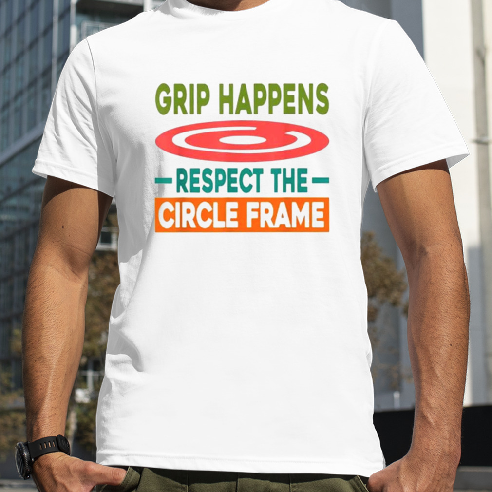 Grip happens respect the circle frame track and field discus shirt