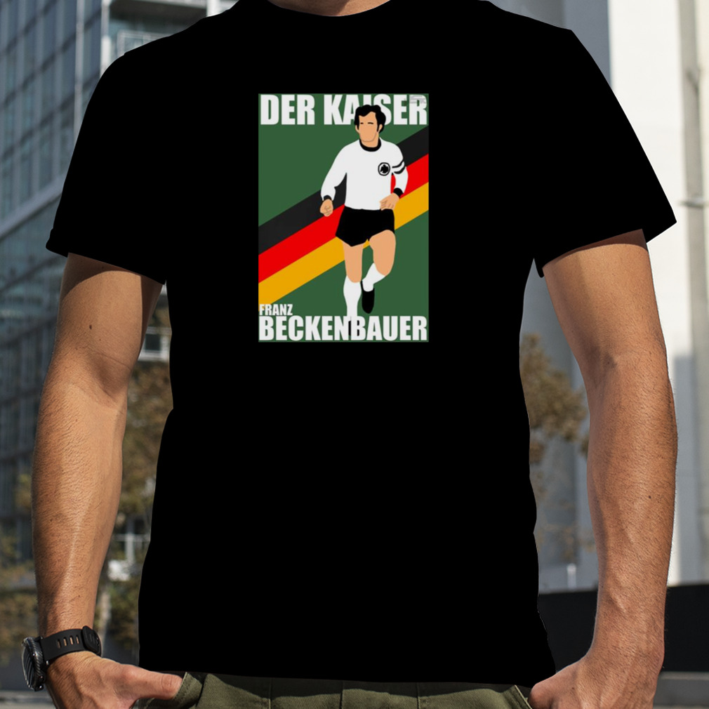 The Der Kaiser Franz Beckenbauer Heroes shirt
