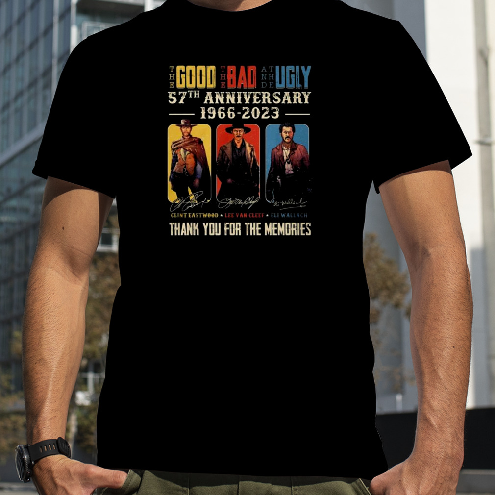 The Good The Bad And The Ugly 57th Anniversary 1966 – 2023 Thank You For The Memories Signatures Vintage Shirt