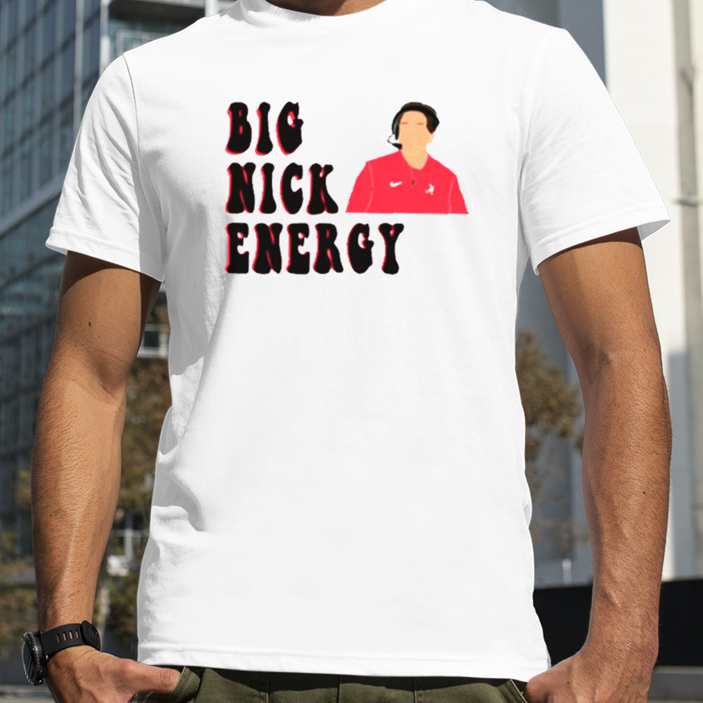 Big Nick Energy Gift For Fan T-Shirt