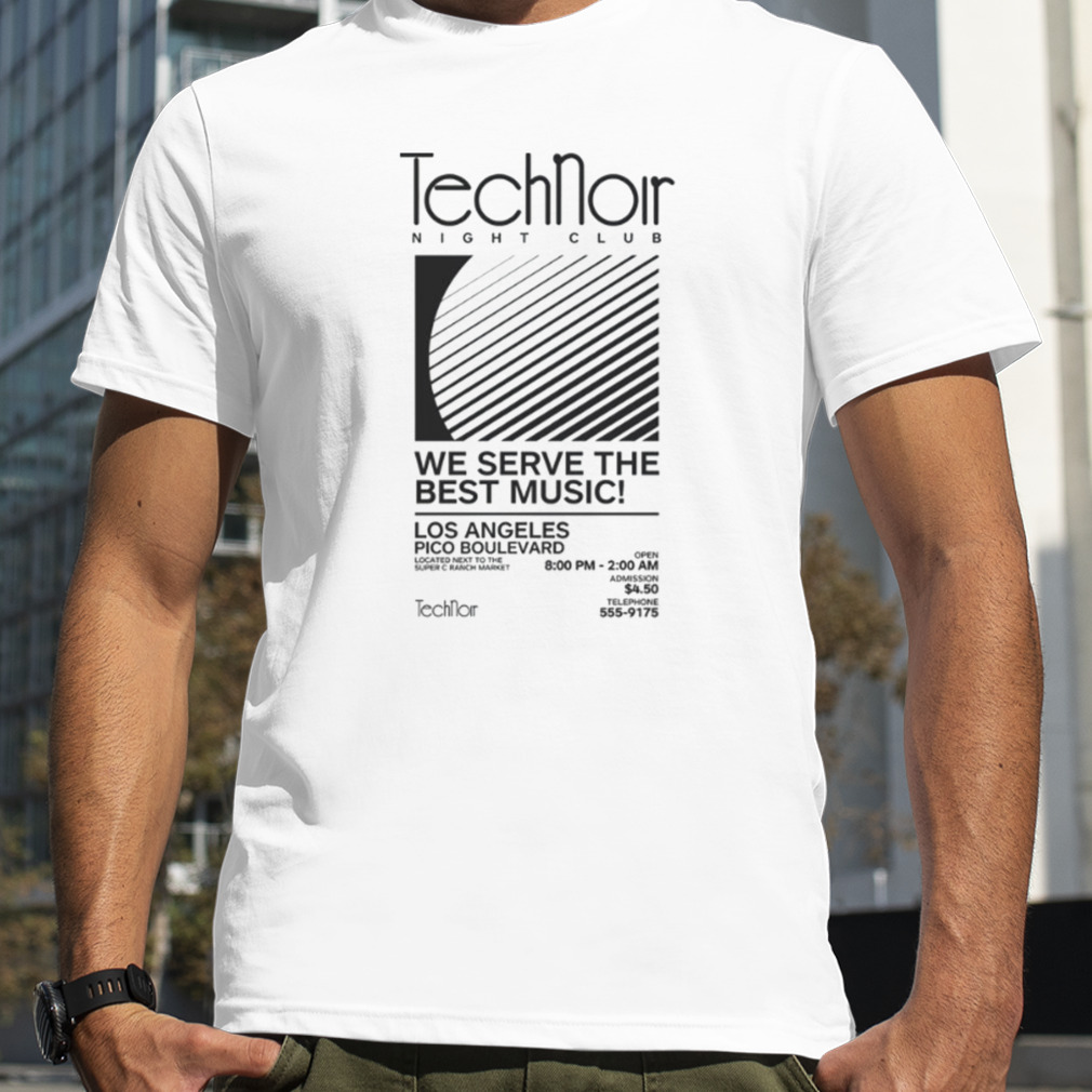 Retro 80s Technoir Nightclub Poster From The Terminator Movie shirt
