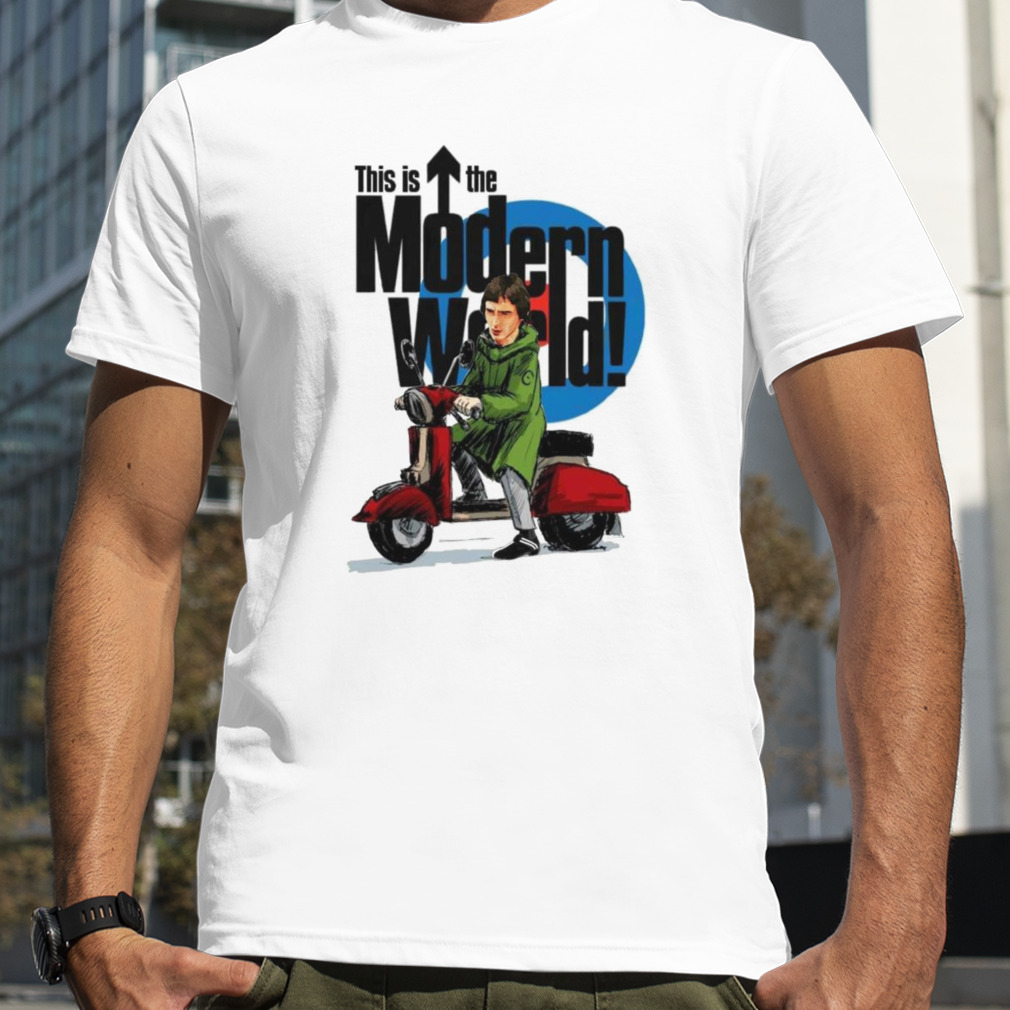 This is the modern world shirt