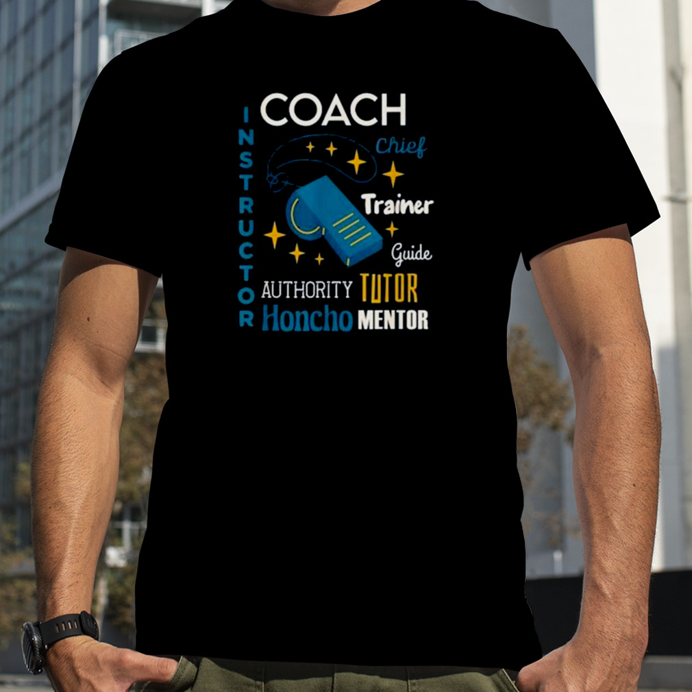 Trainer tutor mentor guide instructor coach shirt