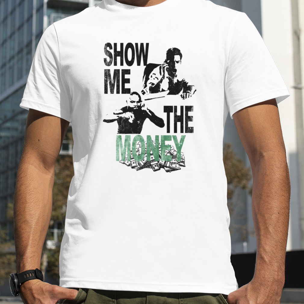 Jerry Maguire Show Me The Money Graphic shirt
