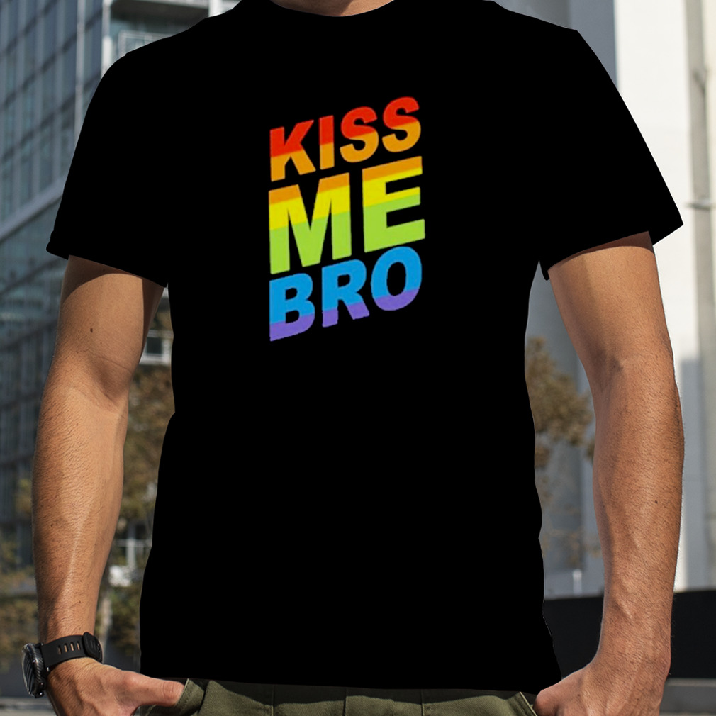 LGBT Kiss Me Bro 2023 shirt