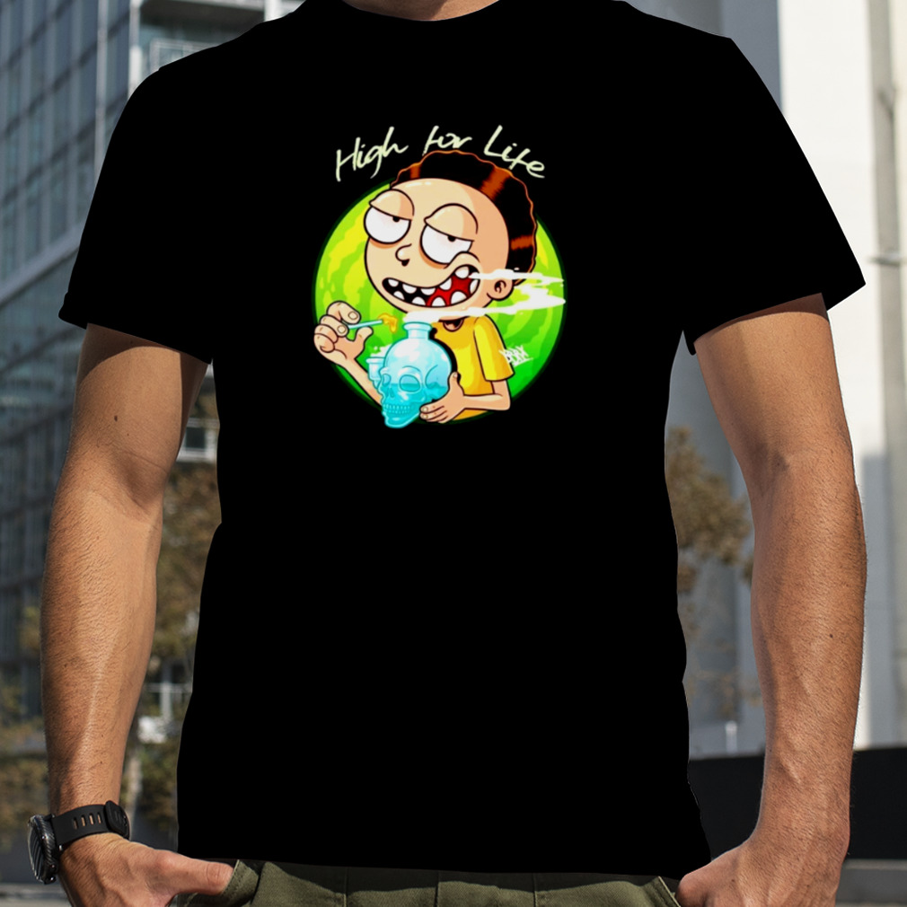 High For Life Rick And Morty shirt