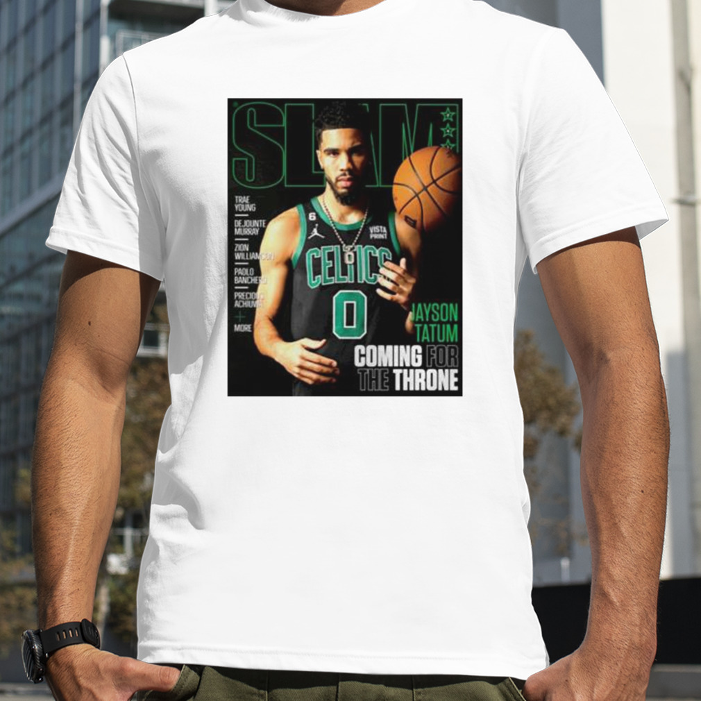 slam Jayson Tatum coming for the throne shirt