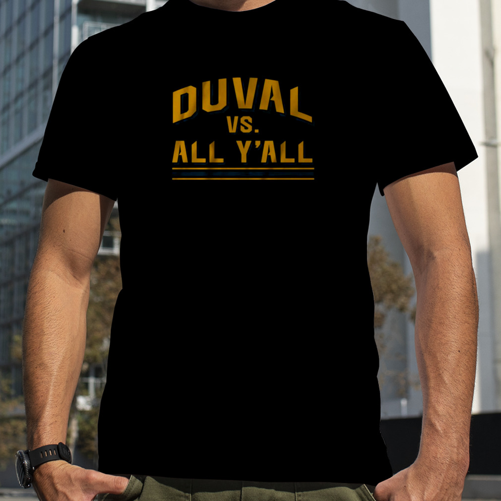 Duval Vs. All Y’all Shirt