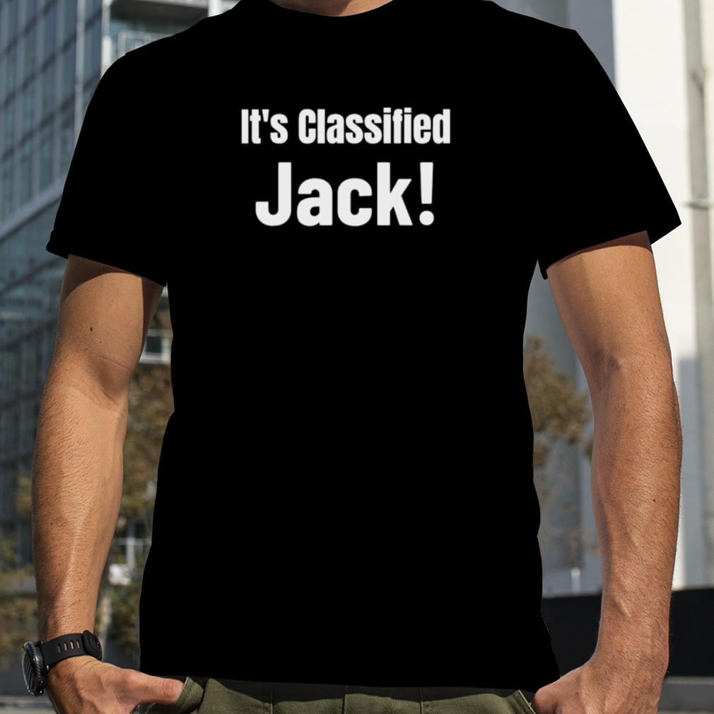 Joe Biden Classified Documents Found. Its Classified Jack T-Shirt