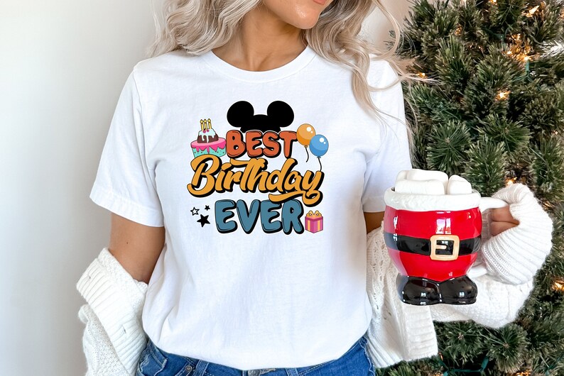 Disney Best Birthday Ever Shirt
