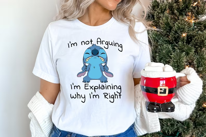 Stitch I’m Not Arguing Shirt
